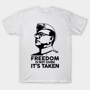 Nethaji Subash Chandra Bose Quote Indian Leader T-Shirt